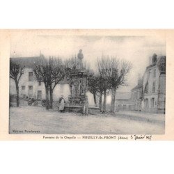 NEUILLY SAINT FRONT - Fontaine de la Chapelle - très bon état