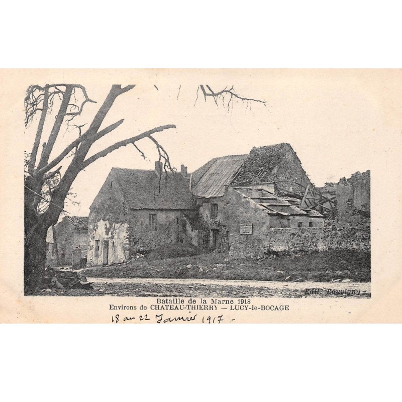 Bataille de la Marne 1918 - Environs de Château Thierry - LUCY LE BOCAGE - très bon état