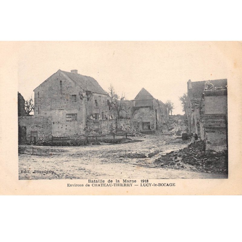 Bataille de la Marne 1918 - Environs de Château Thierry - LUCY LE BOCAGE - très bon état