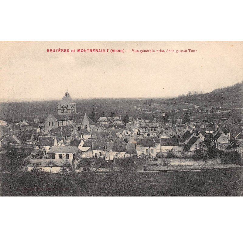 BRUYERES ET MONTBERAULT - Vue générale prise de la grosse Tour - très bon état