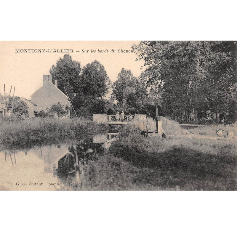 MONTIGNY L'ALLIER - Sur les bords du Clignon - très bon état