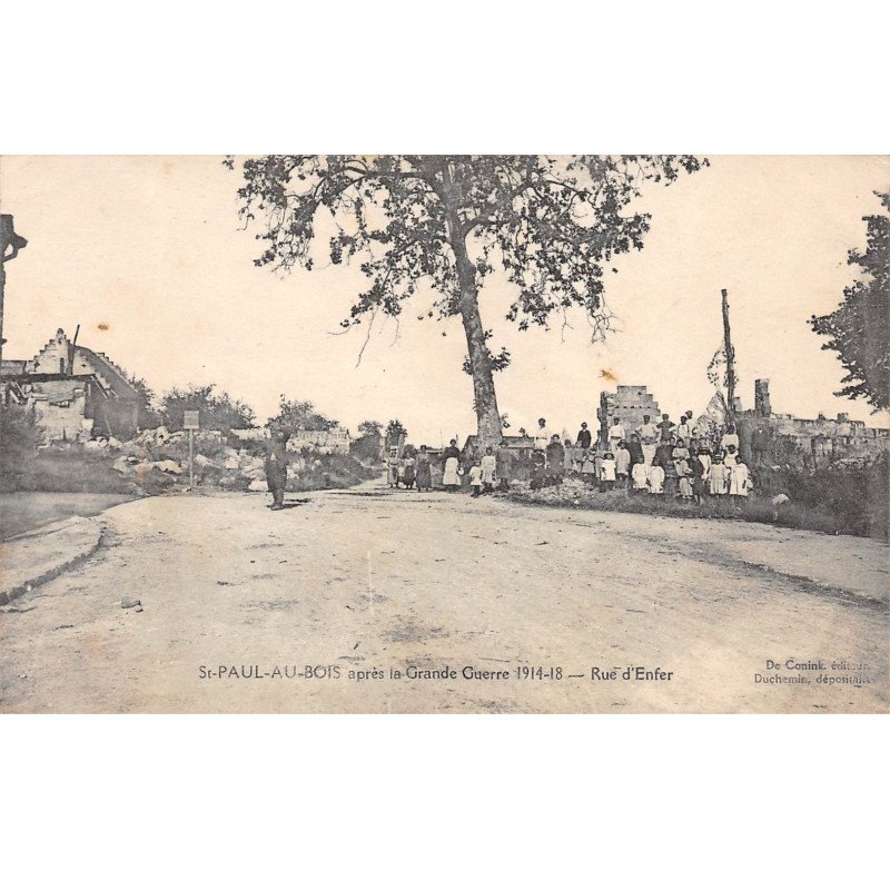 SAINT PAUL AU BOIS après la Grande Guerre - Rue d'Enfer - très bon état