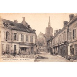 FERE EN TARDENOIS - Rue du Marché - très bon état