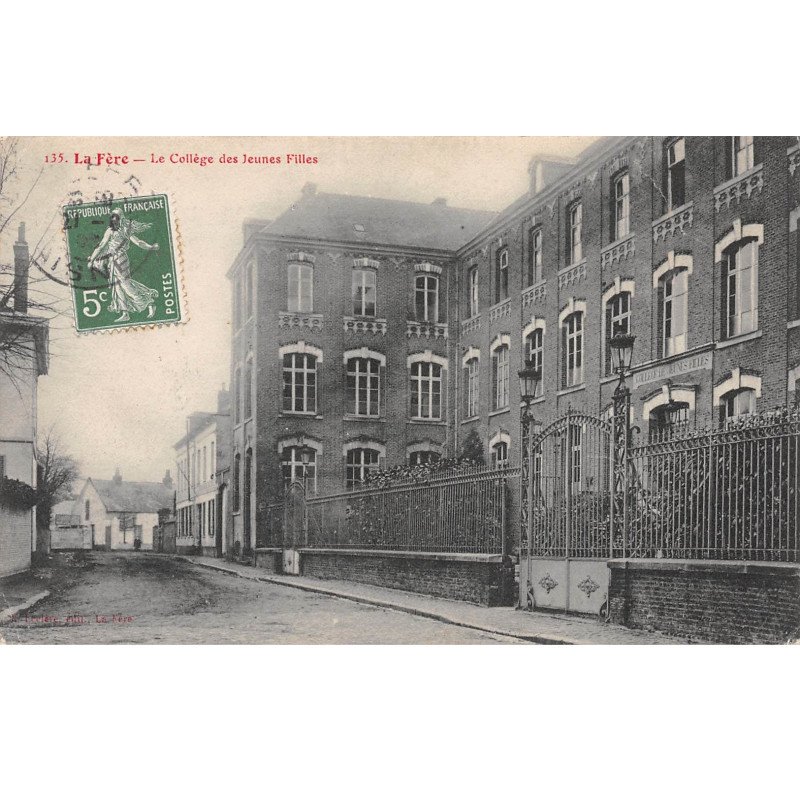 LA FERE - Le Collège des Jeunes Filles - très bon état