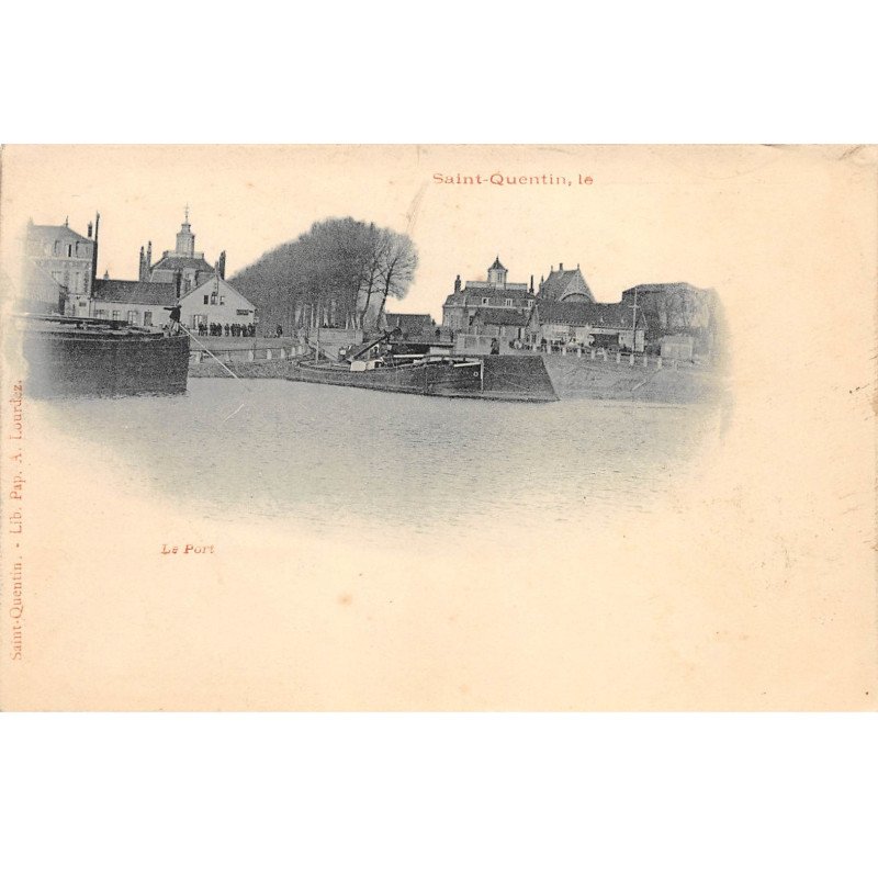 SAINT QUENTIN - Le Port - très bon état