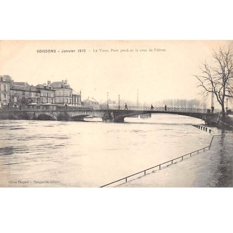 SOISSONS - Janvier 1910 - Le Vieux Pont pendant la crue de l'Aisne - très bon état SOISSONS - Janvier 1910 - Le Vieux Pont pendant la crue de l'Aisne - très bon état