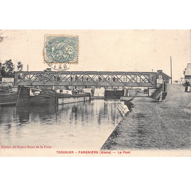 TERGNIER - FARGNIERS - Le Pont - très bon état
