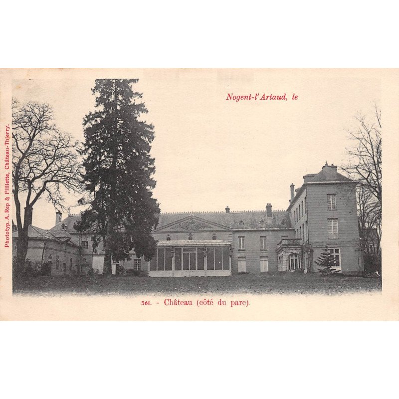 NOGENT L'ARTAUD - Château (côté du Parc) - très bon état