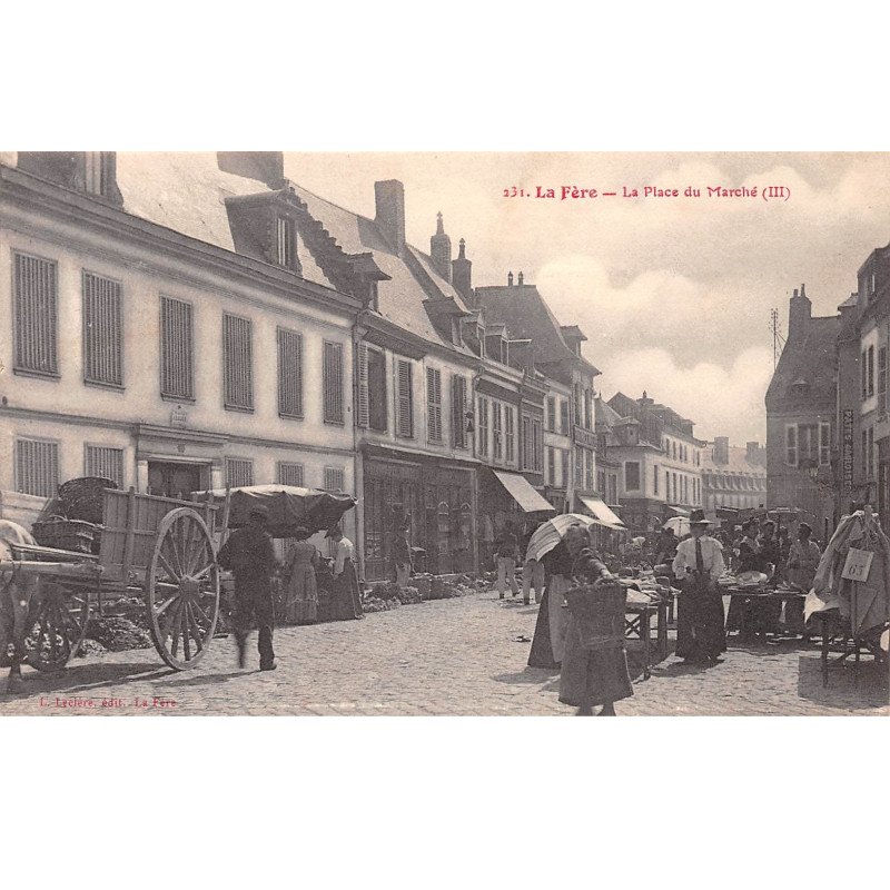 LA FERE - La Place du Marché (III) - très bon état