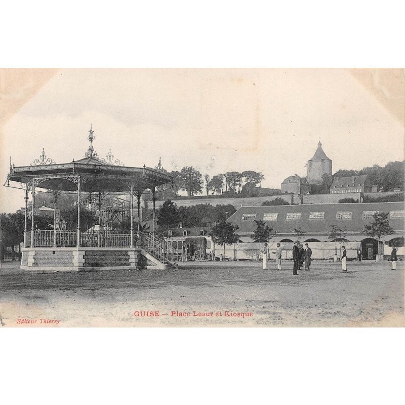 GUISE - Place Lesur et Kiosque - très bon état
