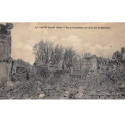 CHAUNY dévastée - Rue de l'Arquebuse, vue de la Rue de Pont Royal - très bon état