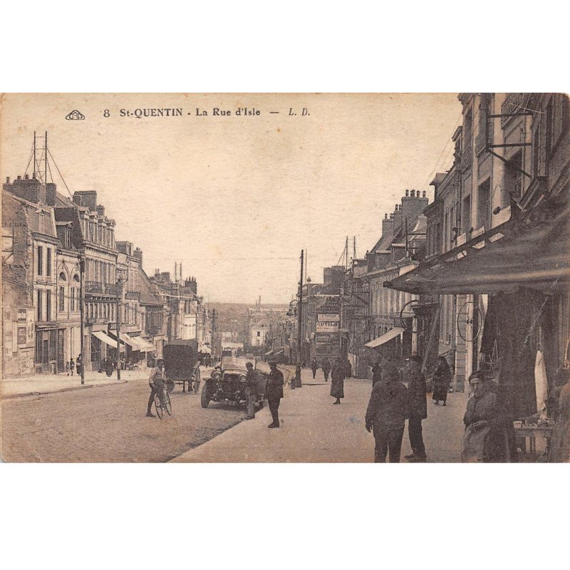 SAINT QUENTIN - La Rue d'Isle - très bon état