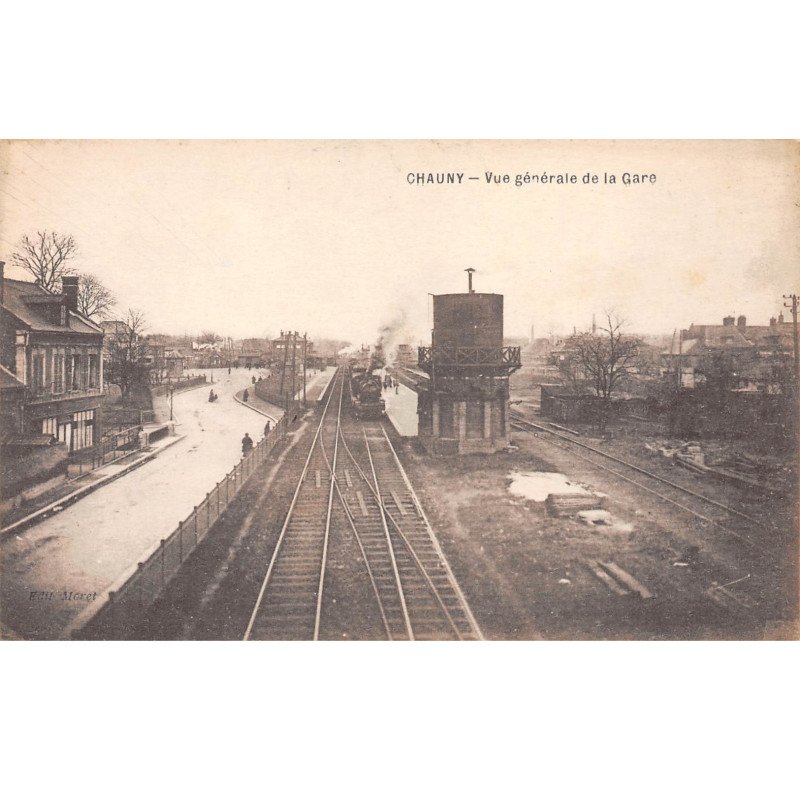 CHAUNY - Vue générale de la Gare - très bon état