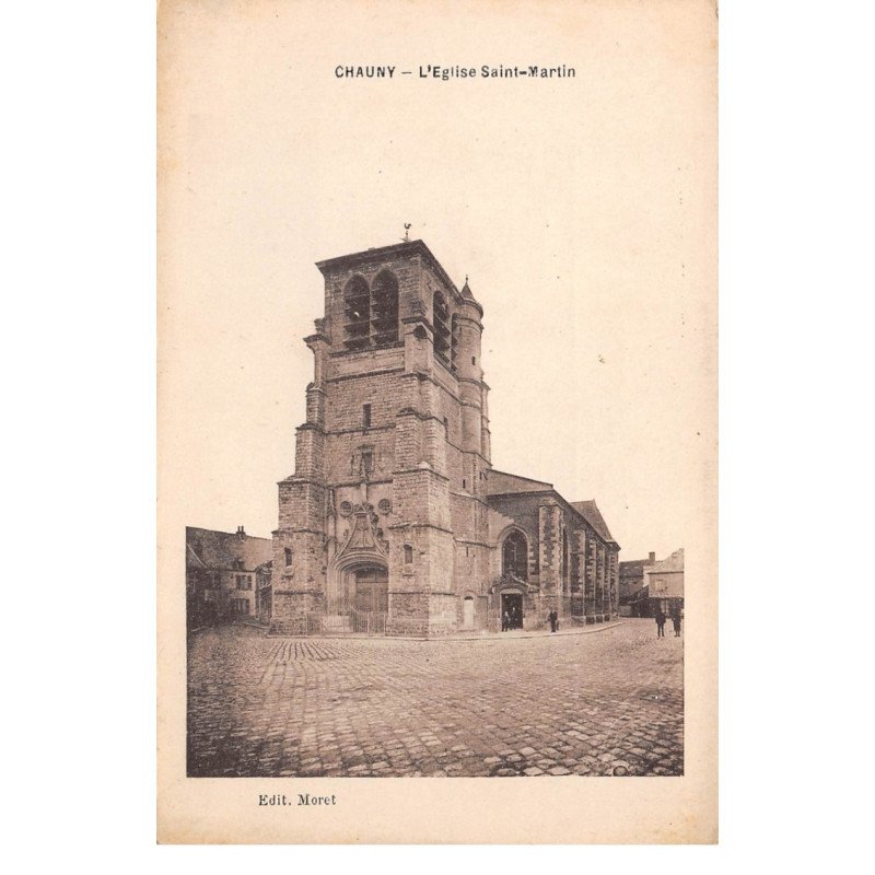 CHAUNY - L'Eglise Saint Martin - très bon état