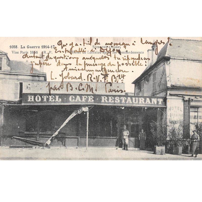 La Guerre 1914 17 - SOISSONS - Hôtel de Lorraine après le bombardement - très bon état