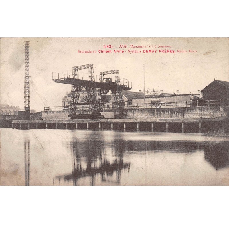 MM. Mauduit et Cie à SOISSONS - Estacade en Ciment armé - très bon état MM. Mauduit et Cie à SOISSONS - Estacade en Ciment armé - très bon état