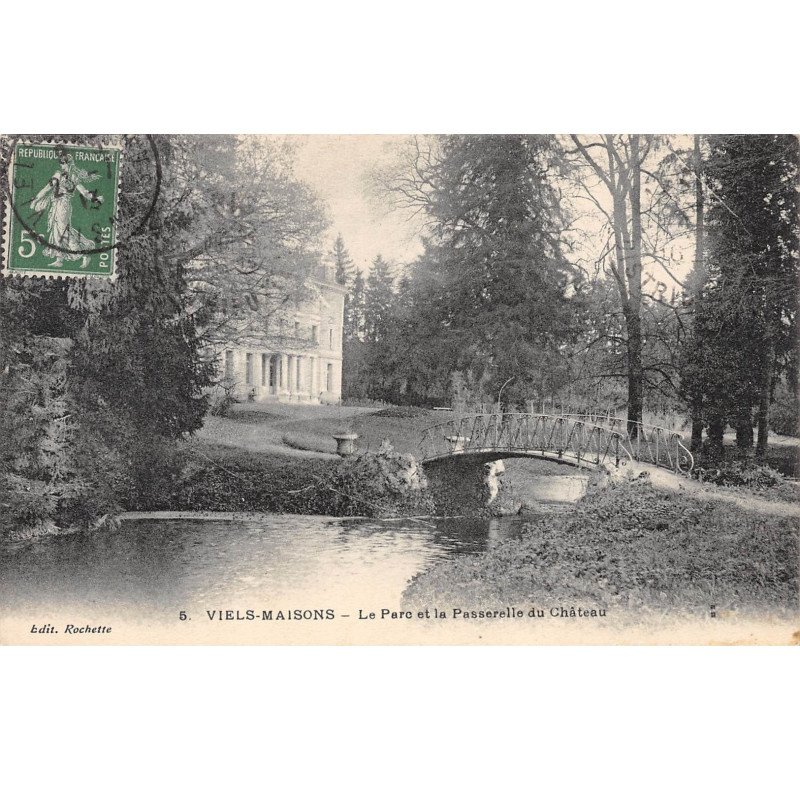 VIELS MAISONS - Le Parc et la Passerelle du Château - très bon état