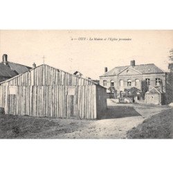 OISY - La Mairie et l'Eglise provisoire - très bon état