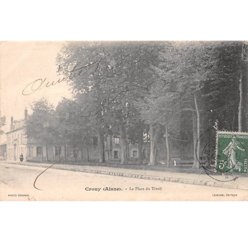 CROUY - La Place du Tivoli - très bon état