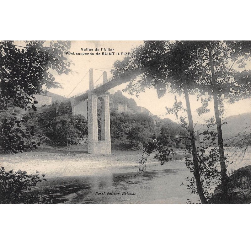 Vallée de l'Allier - Pont suspendu de SAINT ILPIZE - très bon état