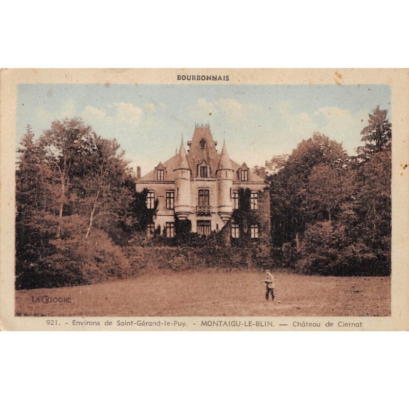 MONTAIGU LE BLIN - Château de Ciernat - très bon état