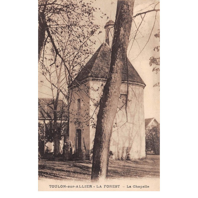 TOULON SUR ALLIER - La Forest - La Chapelle - très bon état