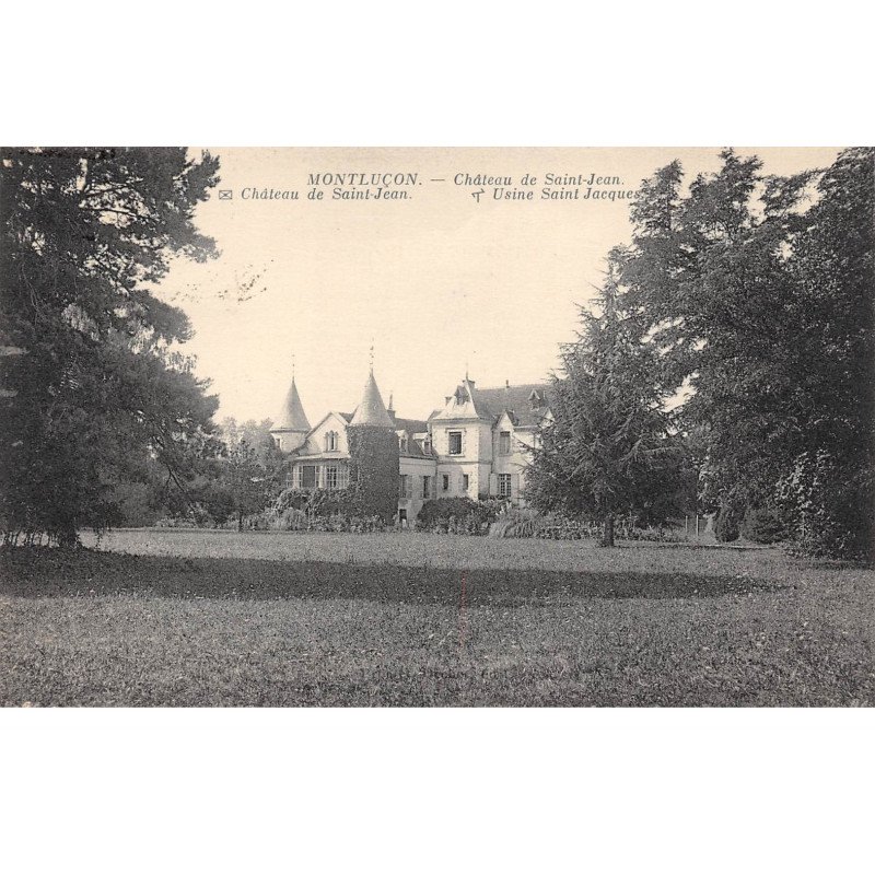 MONTLUCON - Château de Saint Jean - très bon état