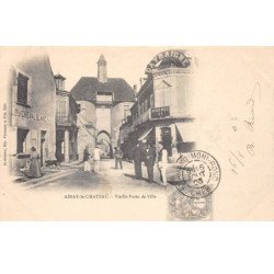 AINAY LE CHATEAU - Vieille Porte de Ville - très bon état