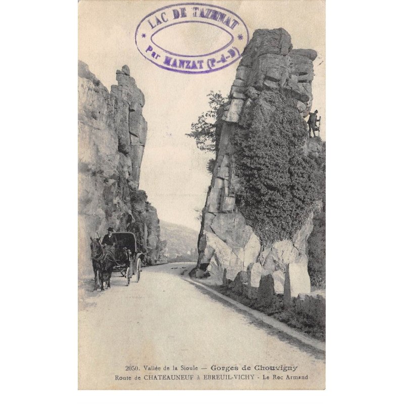 Gorges de CHOUVIGNY - Route de Chateauneuf à Ebreuil Vichy - Le Roc Armand - très bon état