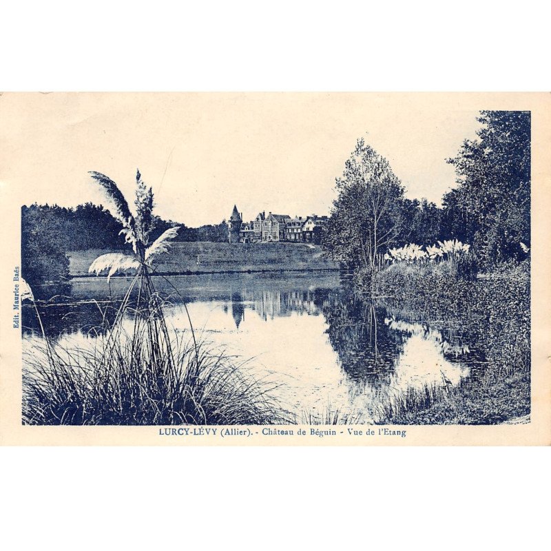 LURCY LEVY - Château de Béguin - Vue de l'Etang - très bon état
