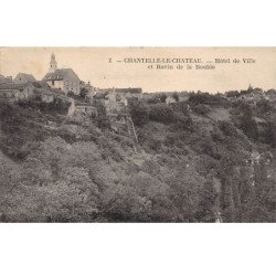 CHANTELLE LE CHATEAU - Hôtel de Ville et Ravin de la Bouble - très bon état