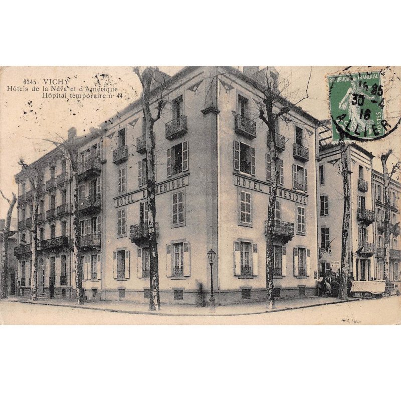VICHY - Hôtels de la Néva et d'Amérique - Hôpital temporaire n°44 - très bon état