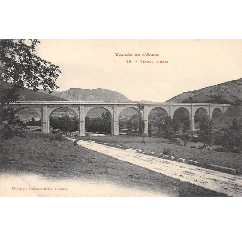 Vallée de l'Aude - Viaduc d'AXAT - très bon état