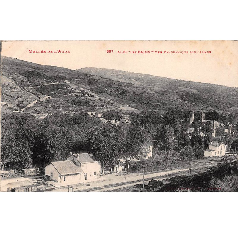 ALET LES BAINS - Vue panoramique sur la Gare - très bon état