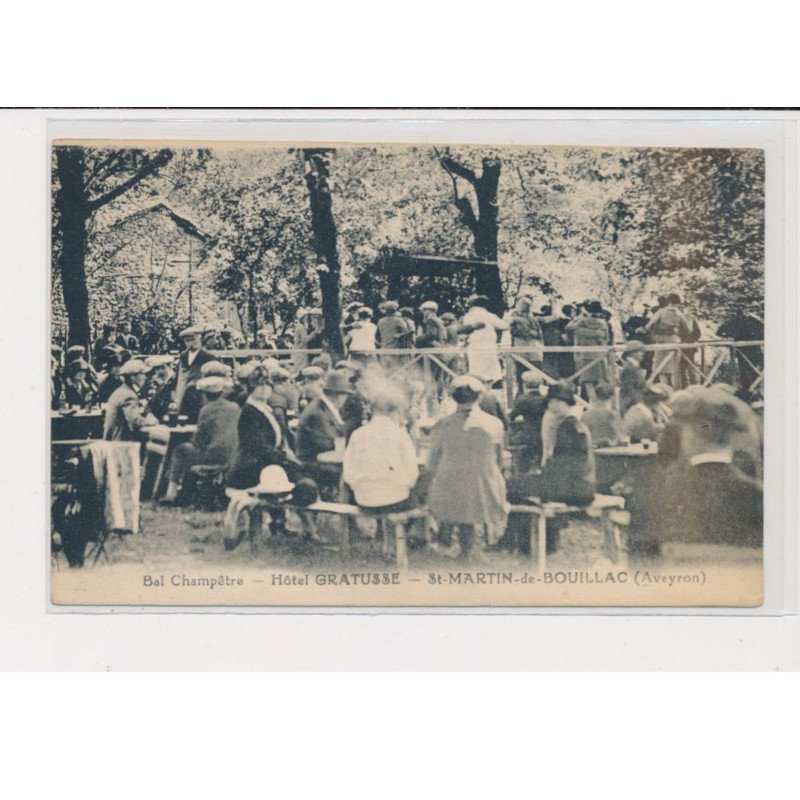 SAINT-MARTIN DE BOUILLAC - Hôtel Gratusse - bal Champêtre - très bon état