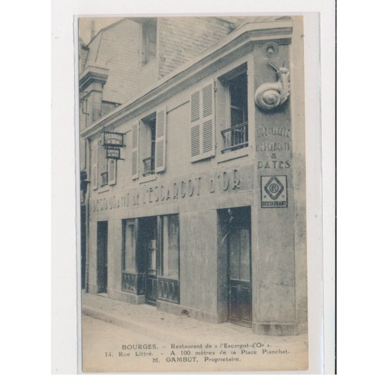 BOURGES - restaurant de l'Escargot d'Or - 14 rue Littrée - M. Gambut, propriétaire  - très bon état
