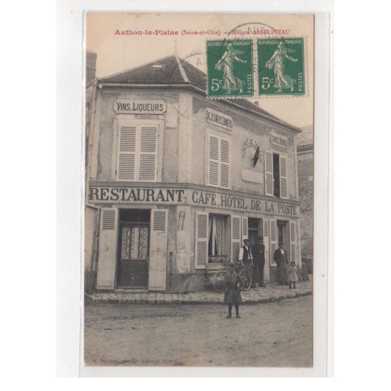 AUTHON LA PLAINE : maison Asselineau - café restaurant - Hotel de la Poste - très bon état