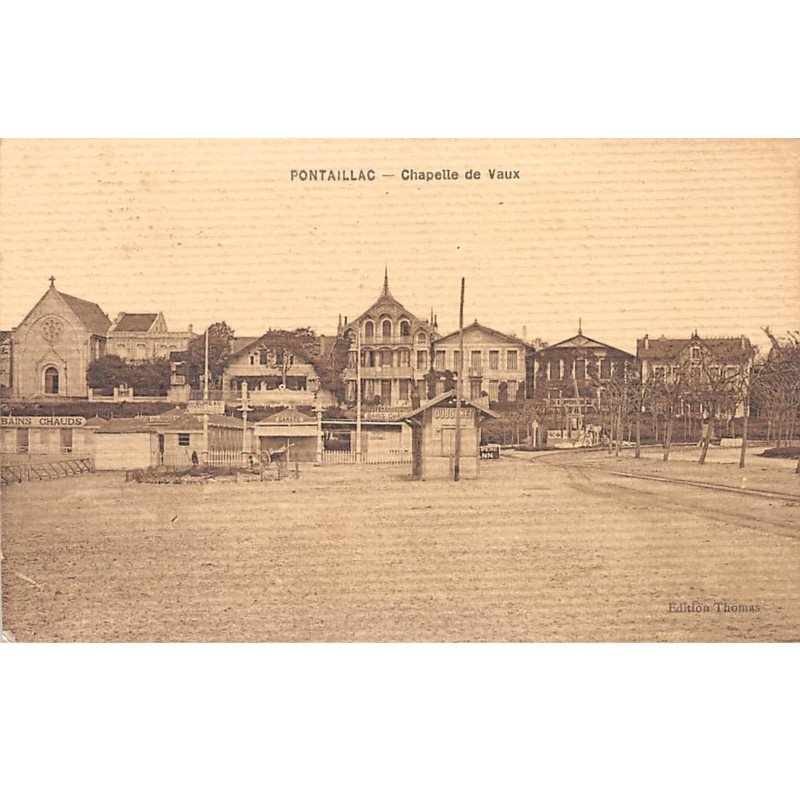 PONTAILLAC - Chapelle de Vaux - très bon état