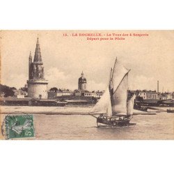 LA ROCHELLE - La Tour des 4 Sergents - Départ pour la Pêche - très bon état