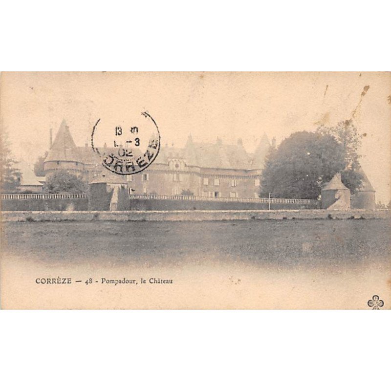POMPADOUR - Le Château - très bon état