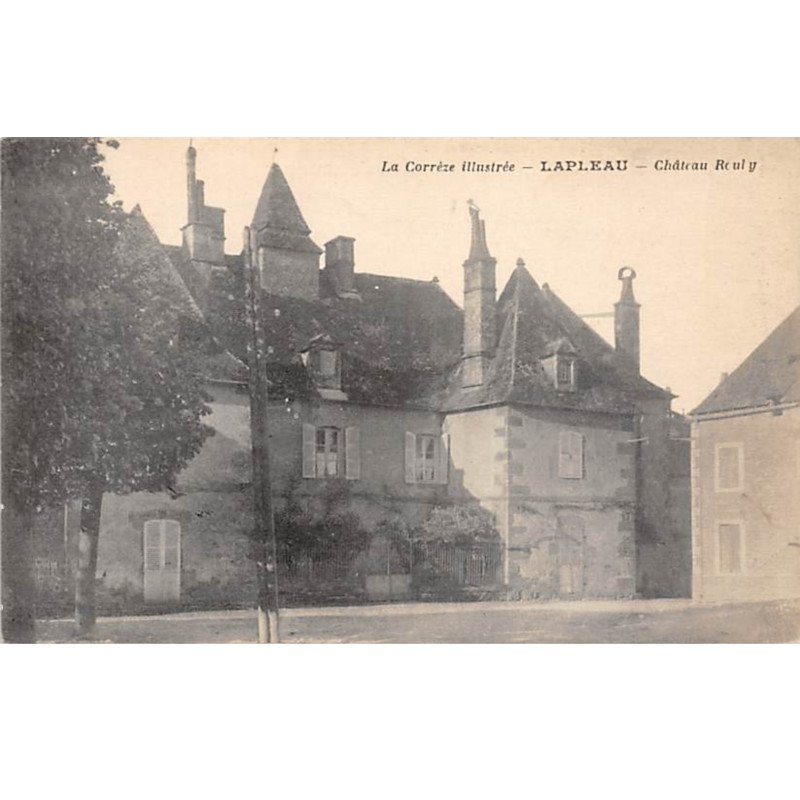 LAPLEAU - Château Rouly - très bon état