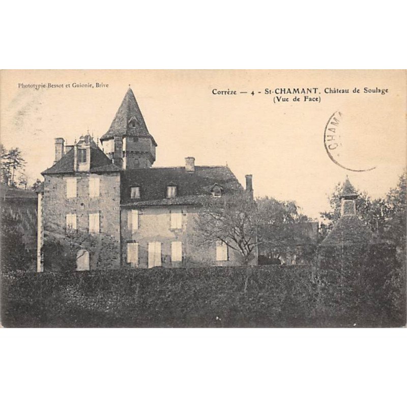 SAINT CHAMANT - Château de Soulage - très bon état
