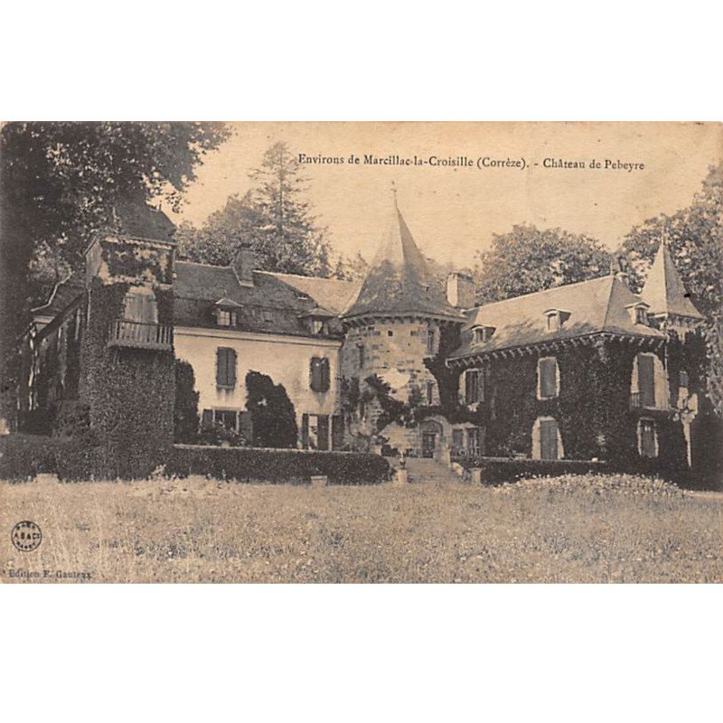 Environs de Marcillac la Croisille - Château de Pebeyre - très bon état
