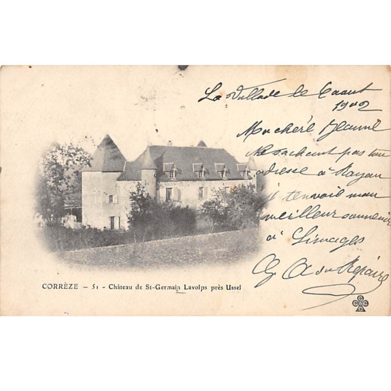 Château de SAINT GERMAIN LAVOLPS près Ussel - très bon état