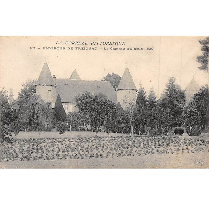 Environs de Treignac - Le Château d'Affieux - très bon état Environs de Treignac - Le Château d'Affieux - très bon état