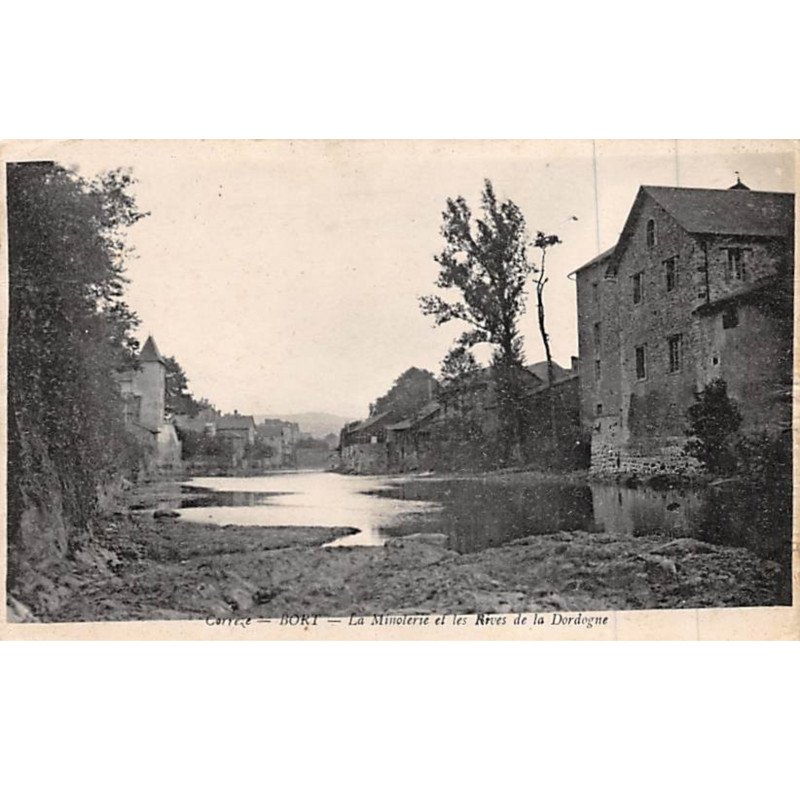 BORT - La Minoterie et les Rives de la Dordogne - très bon état