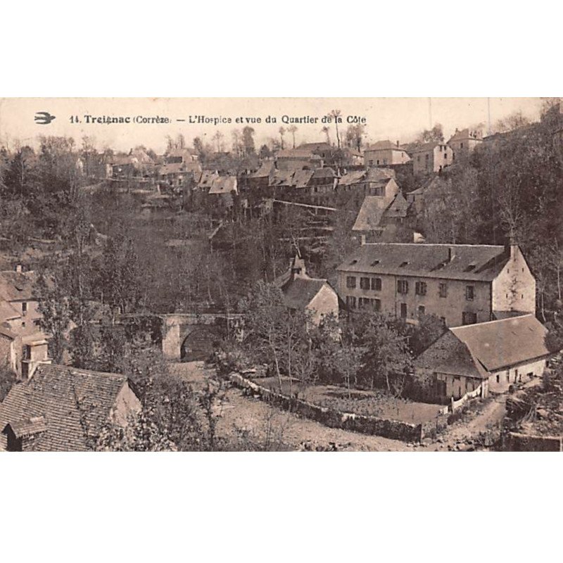 TREIGNAC - L'Hospice et vue du Quartier de la Côte - très bon état