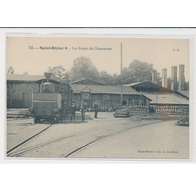 SAINT DIZIER - Les forges du Closmortier - très bon état
