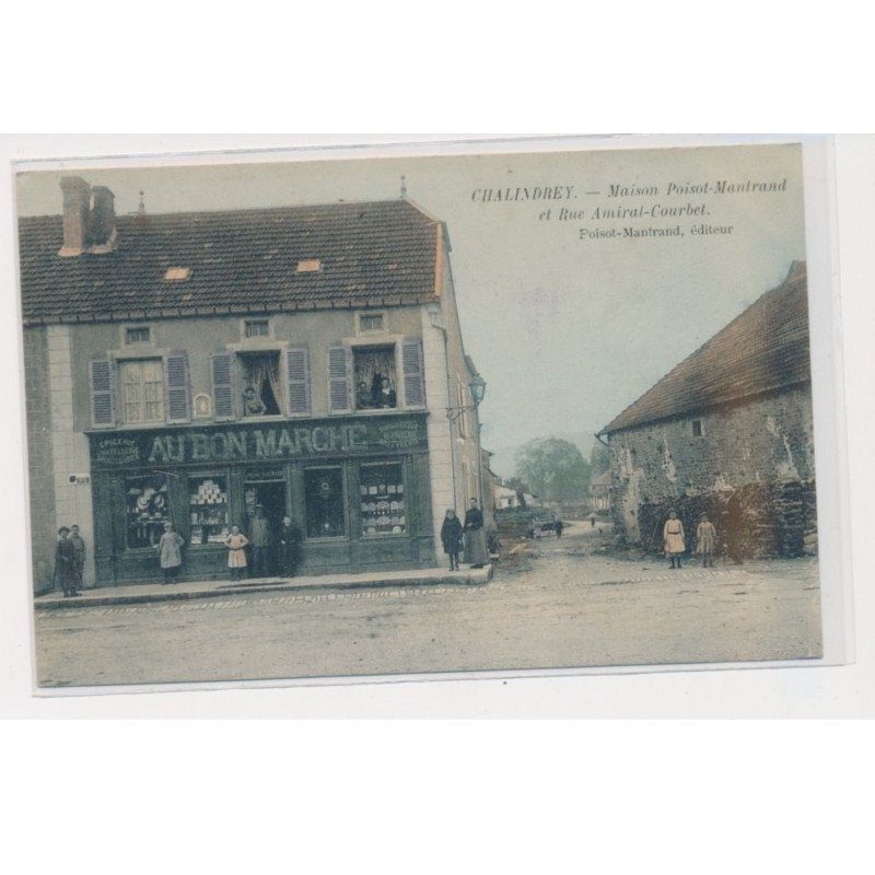 CHALINDREY - Maison Poisot-Mantrand et rue Amiral-Courbet - très bon état