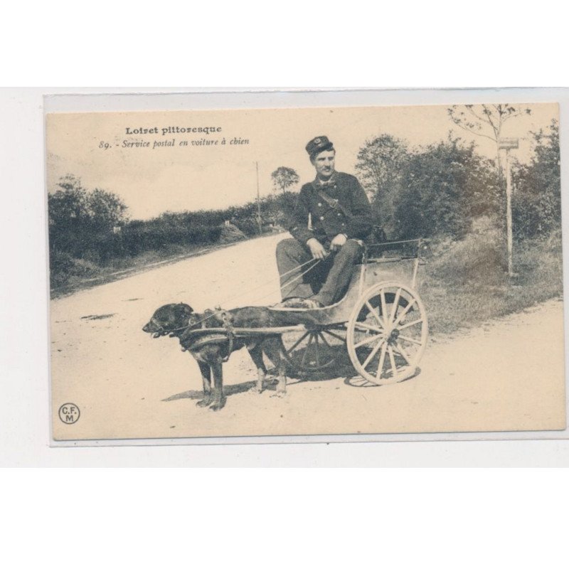Loiret pittoresque - service postal en voiture à chien - très bon état